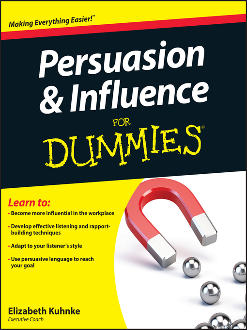 Title details for Persuasion and Influence For Dummies by Elizabeth Kuhnke - Available